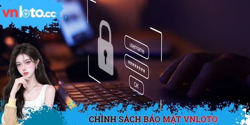 Chính sách bảo mật VNLOTO