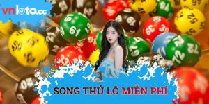 Song thủ lô miễn phí